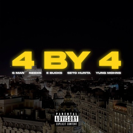 4 BY 4 (House Remix) ft. Neeks, E bucks, Seto Hunta & Yung Mohns | Boomplay Music