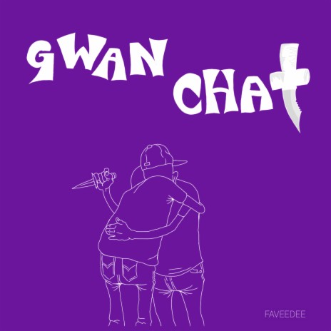 Gwan Chat | Boomplay Music