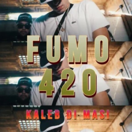 Fumo 420 | Boomplay Music