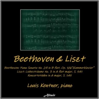 Beethoven: Piano Sonata NO. 29 in B Flat, OP. 106 ’Hammerklavier’ - Liszt: Liebesträume NO. 3 in a Flat Major, S. 541, Konzertetüden in a Major, S. 145 (Live)