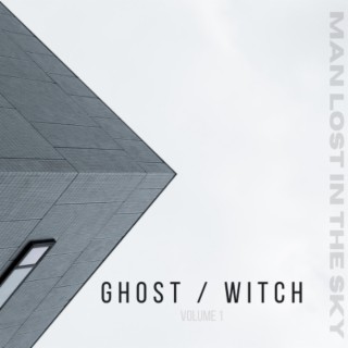 ghost / witch, volume 1