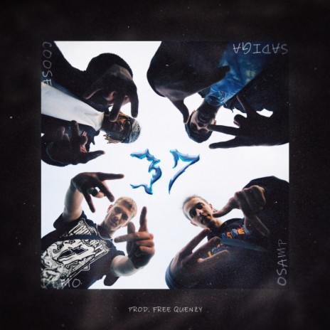 37 ft. Free Quenzy, O'Samp, Sadiga & Coose | Boomplay Music