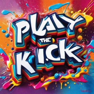 Play the kick