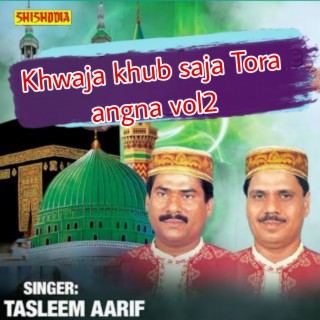 Khwaja Khub Saja Tora Angna 02