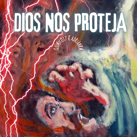 Dios Nos Proteja ft. Adrian RM | Boomplay Music