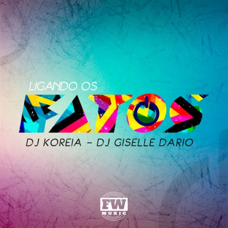 Ligando Os Fatos ft. DJ Giselle Dario | Boomplay Music