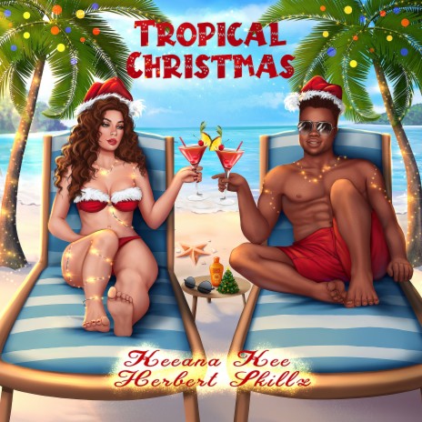 Tropical Christmas ft. Herbert Skillz | Boomplay Music