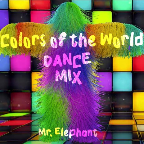 Colors of the World (Dance Mix) | Boomplay Music