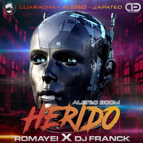 Herido ft. Dj Franck | Boomplay Music