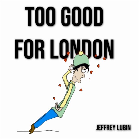 Too Good For London | Boomplay Music