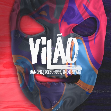 Vilão ft. iceboy999 & Yangprj | Boomplay Music