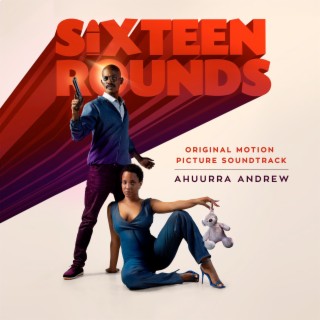 Sixteen Rounds (Original Motion Picture Soundtrack)