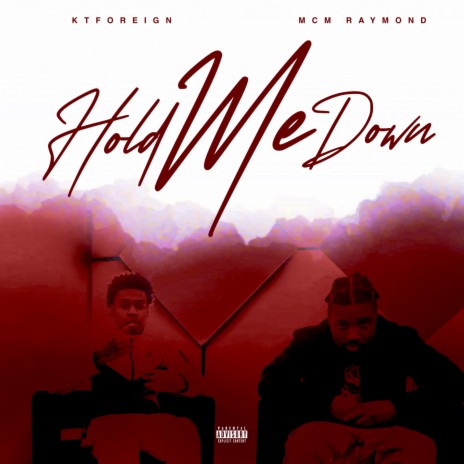 Hold Me Down ft. MCM Raymond | Boomplay Music