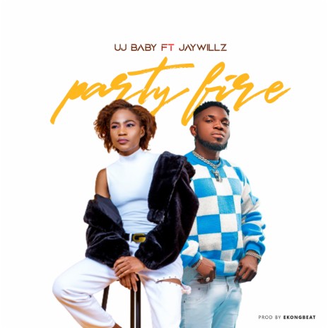 Party Fire ft. jaywillz | Boomplay Music