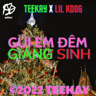 Gửi Em Đêm Giáng Sinh ft. Lil KDog lyrics | Boomplay Music