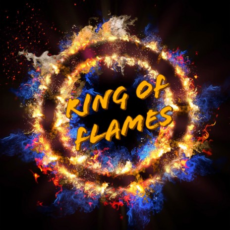 Ring of Flames | Boomplay Music