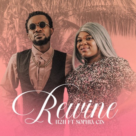 Rewine ft. Sophia Cin | Boomplay Music