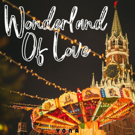 Wonderland of Love | Boomplay Music