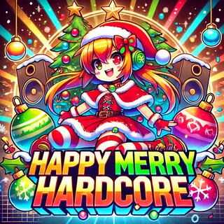 Happy Merry Hardcore lyrics | Boomplay Music