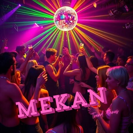 Mekan | Boomplay Music