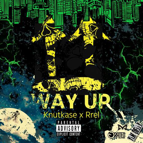 Way Up ft. Rrel | Boomplay Music