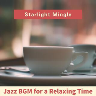 Jazz Bgm for a Relaxing Time