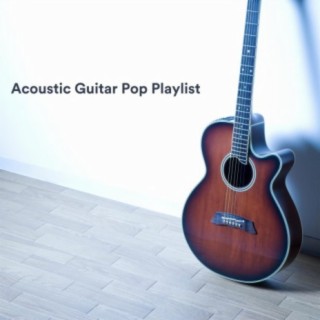 Acoustic Guitar Pop Playlist