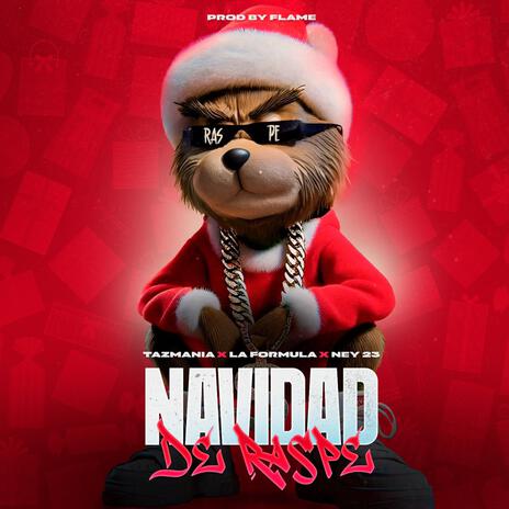 Navidad De Raspe (Prod by Flame) ft. La Formula, Tazmania & Ney 23 | Boomplay Music