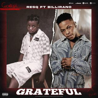 Grateful ft. Billirano lyrics | Boomplay Music