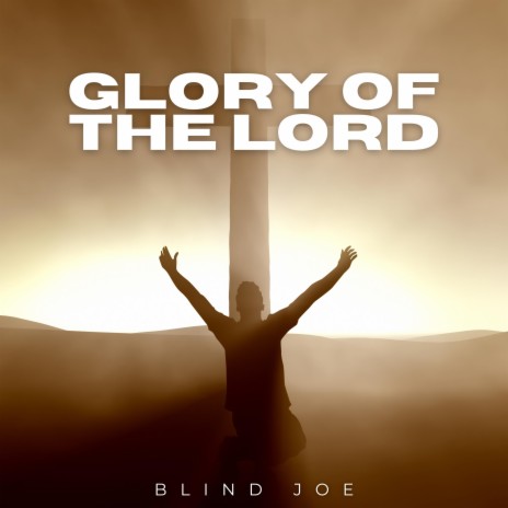 Glory of the Lord | Boomplay Music
