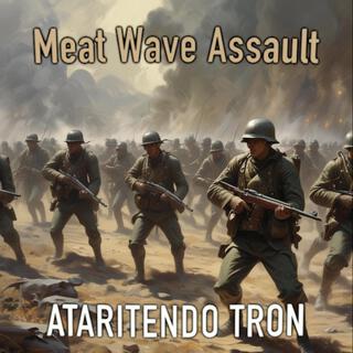 Meat Wave Assault