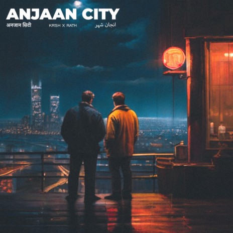 Anjaan City ft. Rath | Boomplay Music