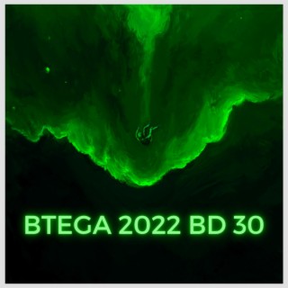 BTEGA 2022 BD 30