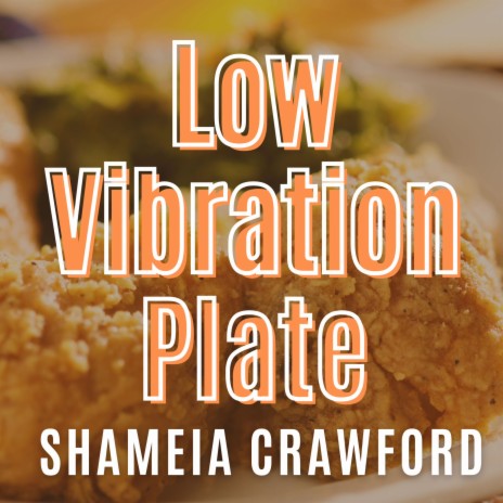 Low Vibration Plate | Boomplay Music