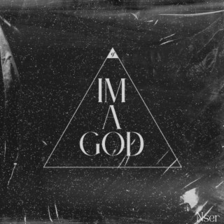 I'm a god lyrics | Boomplay Music