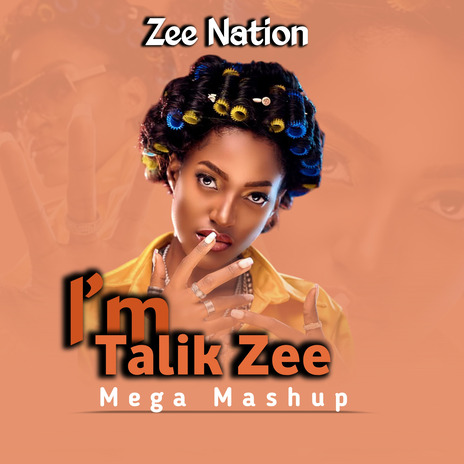 I'm Talik Zee Mashup | Boomplay Music