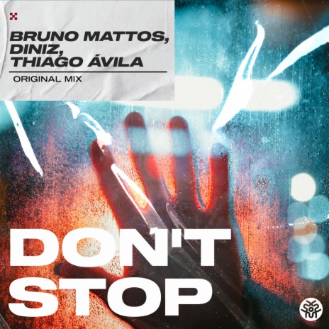 Don't Stop ft. Diniz & Thiago Ávila | Boomplay Music