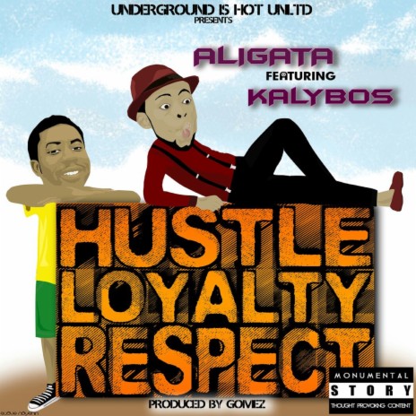 Hustle Loyalty Respect ft. Kalybos | Boomplay Music