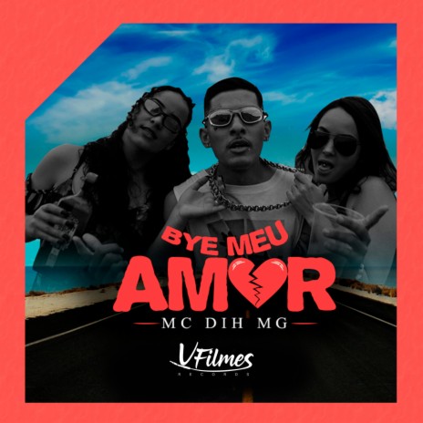 Bye Meu Amor | Boomplay Music