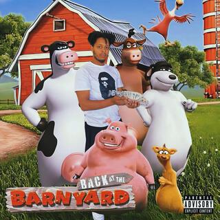 Bck At Tha Barnyard