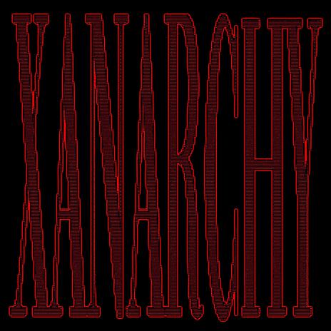 Xanarchy | Boomplay Music