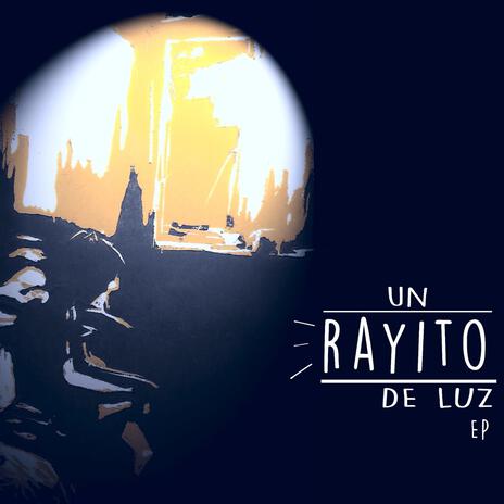 Un rayito de luz | Boomplay Music