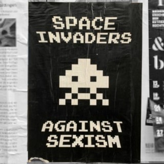 SPACE INVADERS AGAINST SEXISM