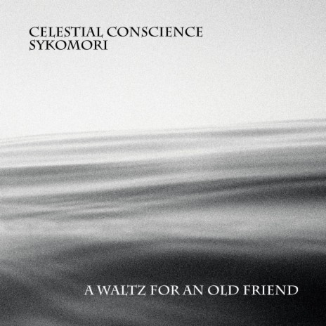 A Waltz For An Old Friend ft. Sykomori | Boomplay Music