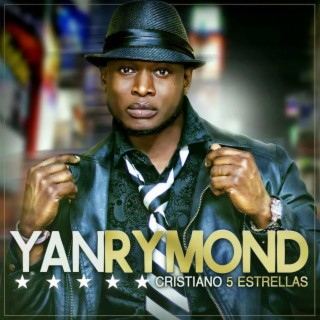 Yanrymond Cristiano 5 Estrellas