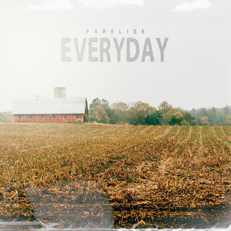 Everyday | Boomplay Music