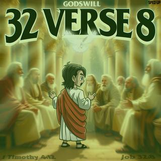 32 Verse 8 (Sped Up)