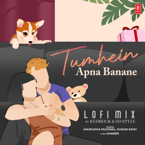 Tumhein Apna Banane Lofi Mix ft. Kumar Sanu, Super Cassettes Industries Private Limited, Kedrock & Sd Style | Boomplay Music