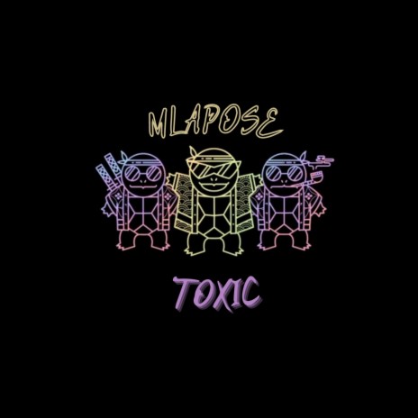 Toxic | Boomplay Music