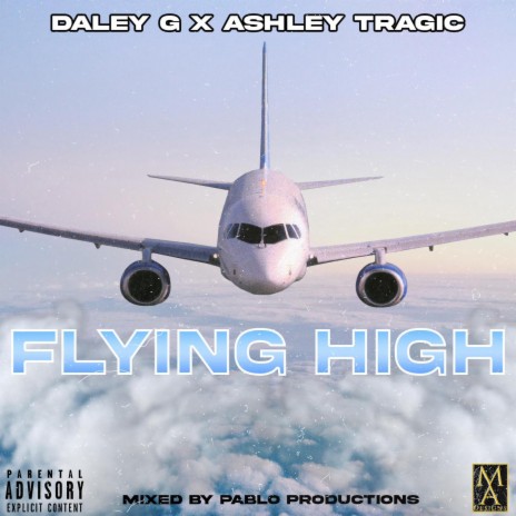 Flying High ft. Ashley Tragic | Boomplay Music